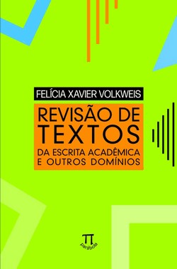 Revisao De Textos: Da Escrita Academica E Outros Dominios