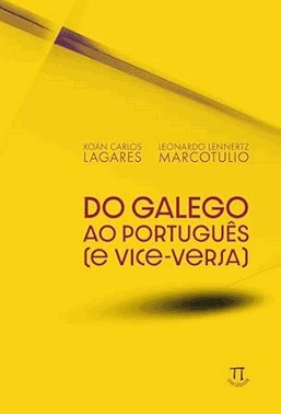 Do Galego Ao Portugues (E Vice-Versa)