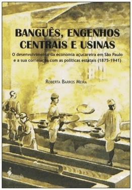 Bangues, Engenhos Centrais E Usinas