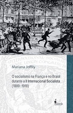 O Socialismo Na Franca E No Brasil Durante A Ii Internacional Socialista (1889-1918)