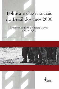 Politica E Classes Sociais No Brasil Dos Anos 2000