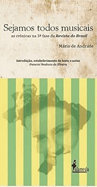 Sejamos Todos Musicais: As Cronicas Na 3 Fase Da Revista Do Brasil
