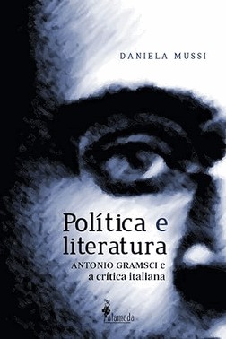 Politica E Literatura: Antonio Gramsci E A Critica Italiana