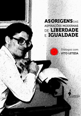 As Origens Das Aspiracoes Modernas De Liberdade E Igualdade