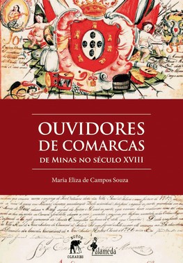 Ouvidores De Comarcas: De Minas No Seculo Xviii