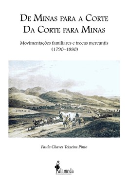 De Minas Para A Corte, Da Corte Para Minas