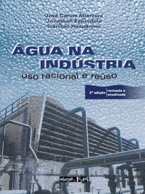 Agua Na Industria: Uso Racional E Reuso