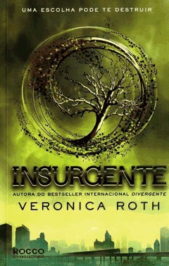 Insurgente - Uma Escolha Pode Te Destruir
