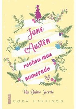 Jane Austen Roubou Meu Namorado