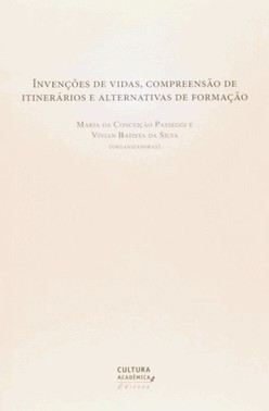 Invenções De Vidas, Compreensão De Itinerários E Alternativas De Formação