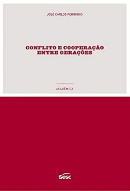 Conflito E Cooperacao Entre Geracoes