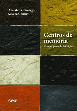 Centros De Memoria: Uma Proposta De Definicao Centros De Memoria: Uma Proposta De Definicao