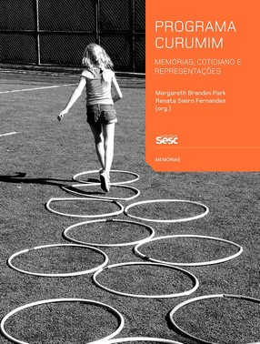 Programa Curumim: Memorias, Cotidiano E Representacoes