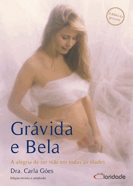 Gravida E Bela - A Alegria De Ser Mae