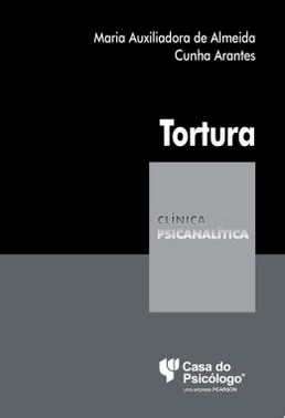 Tortura - Testemunhos De Um Drime Desmasiadamente Humano