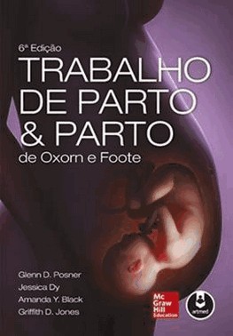Trabalho De Parto E Parto De Oxorn E Foote