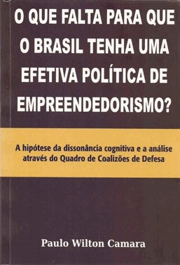 O Que Falta Para Que O Brasil Tenha Uma Efetiva Politica De Empreendedorismo?