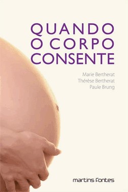 Quando O Corpo Consente