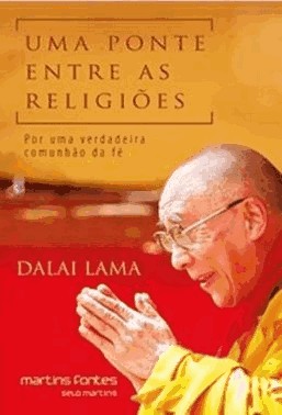 Uma Ponte Entre As Religioes - Por Uma Verdadeira Comunhao Da Fe