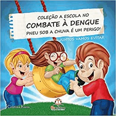 Escola No Combate A Dengue, A - Pneus