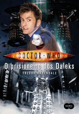 Doctor Who - O Prisioneiro Dos Daleks