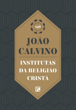 Institutas Da Religiao Crista Institutas Da Religiao Crista