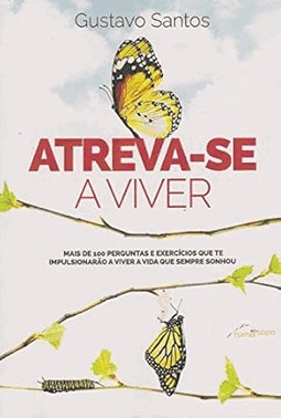Atreva-Se A Viver