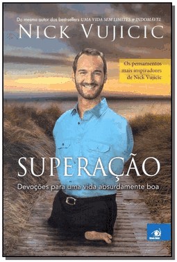 Superacao: Devocoes Para Uma Vida Absurdamente Boa