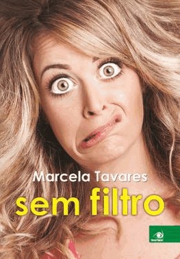 Marcela Tavares Sem Filtro
