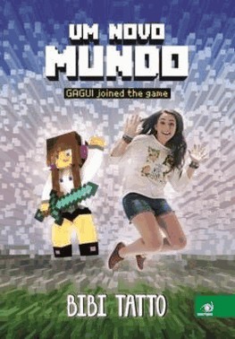 Um Novo Mundo - Gagui Joined The Game