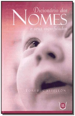Dicionario Dos Nomes E Seus Significados