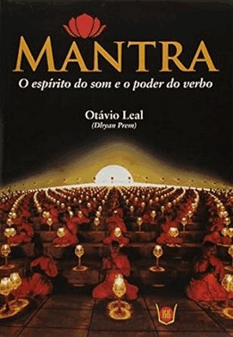 Mantra O Espirito Do Som E O Poder Do Verbo