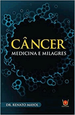 Cancer Medicina E Milagres