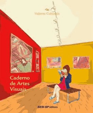 Caderno De Artes Visuais - Vol. I