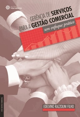 Gerencia De Servicos Para A Gestao Comercial - Um Enfoque Pratico