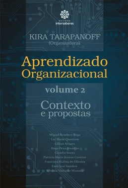 Aprendizado Organizacional  Volume 2 Contexto E Propostas