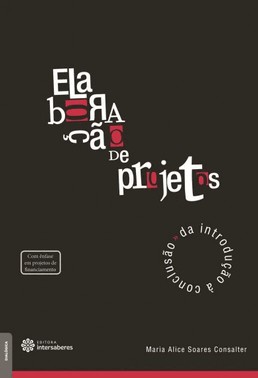 Elaboracao De Projetos - Da Introducao A Conclusao