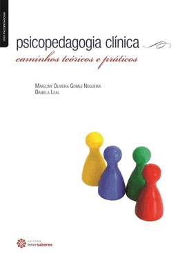 Psicopedagogia Clinica - Caminhos Teoricos E Praticos