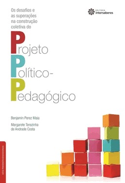 Os Desafios E As Superacoes Na Construcao Coletiva Do Projeto Politico-Pedagogico