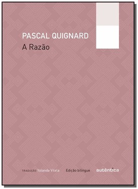 A Razao - Edicao Bilingue