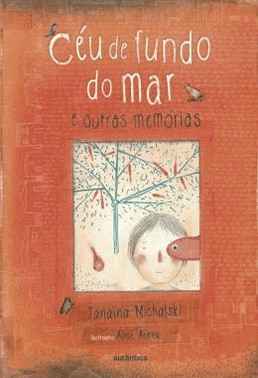 Ceu De Fundo Do Mar E Outras Memorias