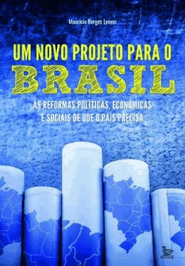 Um Novo Projeto Para O Brasil