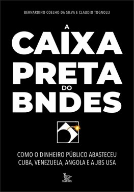 A Caixa-Preta Do Bndes