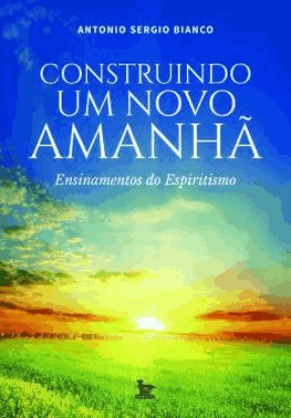 Construindo Um Novo Amanha