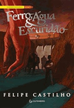 Ferro, Agua E Escuridao