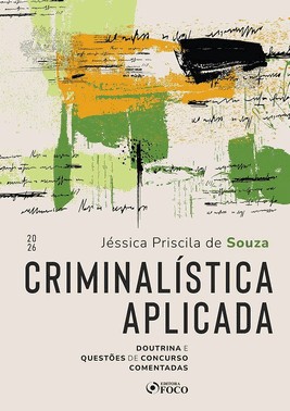 Criminalística Aplicada - Doutrina E Questões De Concurso Comentadas - 01Ed/26