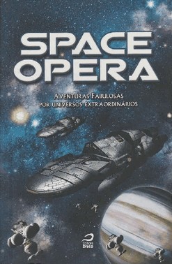 Space Opera - Aventuras Fabulosas Por Universos Extraordinarios
