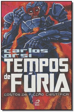 Tempos De Furia: Contos De Ficcao Cientifica