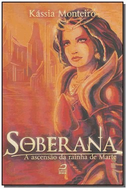 Soberana - A Ascensao Da Rainha De Marte