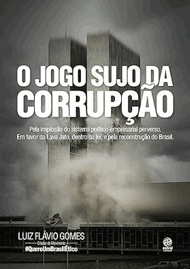 O Jogo Sujo Da Corrupcao